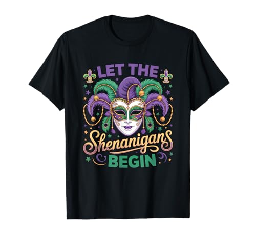 Masque Mardi Gras Let The Shenanigans Begin Mascarade Mask T-Shirt
