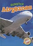 Monster Airplanes (Blastoff! Readers: Monster Machines)