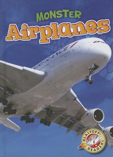 Monster Airplanes (Blastoff! Readers: Monster Machines)