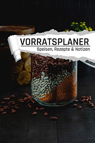 Vorratsplaner: Notfallvorsorge Lebensmittel Lagerhaltung bei Stromausfall und Krise I Einmachglas (German Edition)