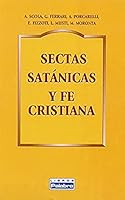 Sectas satánicas y fe cristiana 8482392840 Book Cover