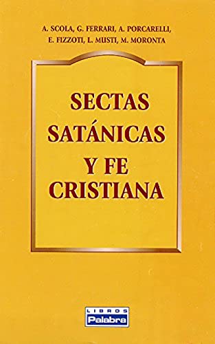 Sectas satánicas y fe cristiana 8482392840 Book Cover