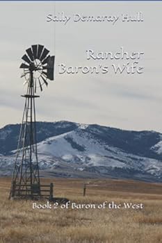 Paperback Rancher Baron's Wife: Book 2 of Baron of the West Book