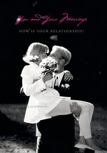You and Your Marriage: How Is Your Relationship?