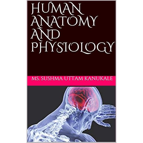 HUMAN ANATOMY AND PHYSIOLOGY Audiobook By Sushma Uttam Kanukale cover art