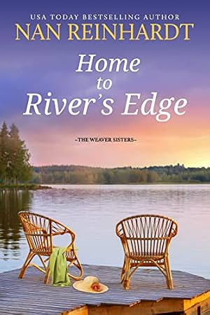Book cover Home to River’s Edge (The Weaver Sisters Book 1)