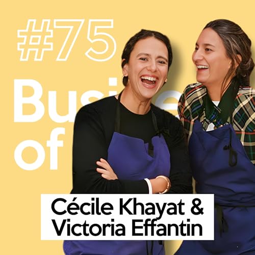 C&eacute;cile Khayat & Victoria Effantin (Mamiche) - &Eacute;pisode Int&eacute;gral | L&rsquo;histoire de 2 boulang&egrave;res joyeuses et passionn&eacute;es qui ont repens&eacute; leur m&eacute;tier