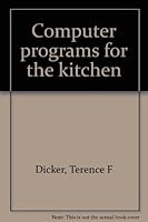 Computer programs for the kitchen 0830607072 Book Cover