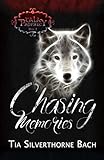 Chasing Memories (Tala Prophecy Book 1)