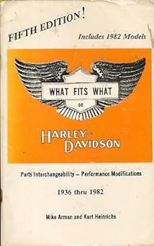 Unknown Binding What fits what on Harley-Davidson, 1936 thru 1982: Parts interchangeability -- performance modifications Book