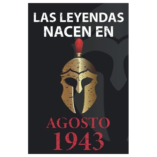 Las leyendas nacen en Agosto 1943: Regalo de cumpleaños perfecto para hombre y mujer de 78 años I Cita positiva , humor I Cuaderno , diario , libro de ... I Idea original para el 78 cumpleaños