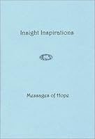 Insight Inspirations : Messages of Hope 0970758308 Book Cover