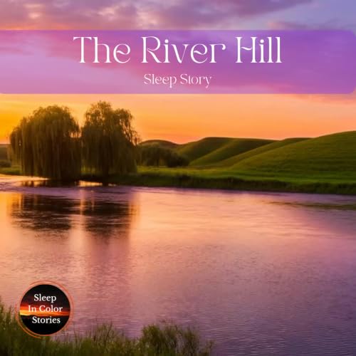 Sleep Story for Belonging, Self-Worth & Deep Rest | Watch the Sun Set over a River