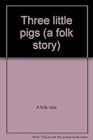 Three little pigs (a folk story) 0723538697 Book Cover