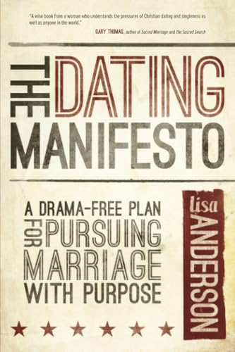 The Dating Manifesto: A Drama-Free Plan for Pursuing Marriage with