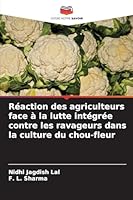 Réaction des agriculteurs face à la lutte intégrée contre les ravageurs dans la culture du chou-fleur (French Edition) 6208971616 Book Cover