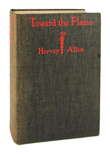 Toward the flame, B00085JME2 Book Cover