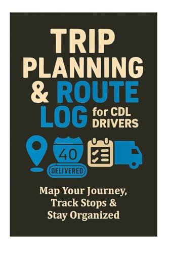 Trip Planning & Route Log for CDL Drivers: Map Your