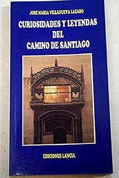 Paperback Curiosidades y leyendas del Camino de Santiago (Spanish Edition) [Spanish] Book