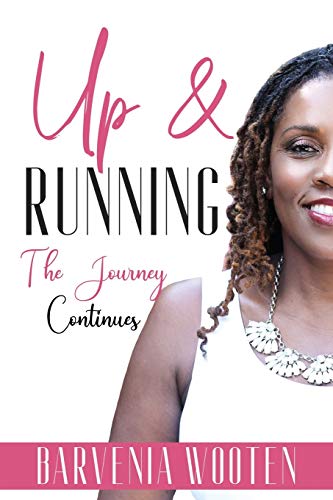 Up & Running: The Journey Continues
