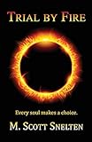 Trial by Fire: Every Soul Makes a Choice