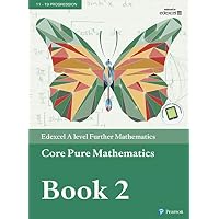 Edexcel A level Further Mathematics Core Pure Mathematics Book 2 Textbook + e-book