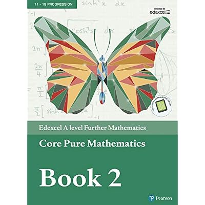 Edexcel A level Further Mathematics Core Pure Mathematics Book 2 Textbook + e-book
