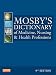 Mosby's Dictionary of Medicine, Nursing & Health Professions