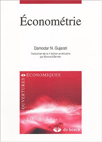Amazon.fr - ECONOMETRIE - Gujarati, Damodar N, Bernier, Bernard - Livres