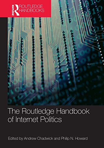Routledge Handbook of Internet Politics (Routledge Handbooks (Paperback))