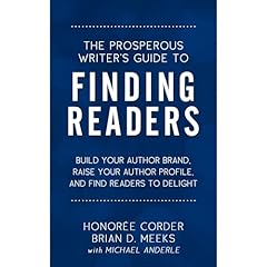 The Prosperous Writer's Guide to Finding Readers Audiolibro Por Honoree Corder, Brian D. Meeks, Michael Anderle arte de portada