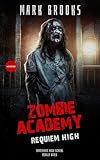 Zombie Academy: Requiem High School
