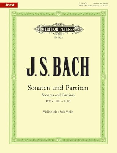 Preisvergleich Produktbild Sonaten und Partiten für Violine solo BWV 1001-1006 / URTEXT: für Violinen allein (Edition Peters)