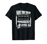 Humbucker Pickups Guitarra eléctrica Luthier Guitarrista Camiseta