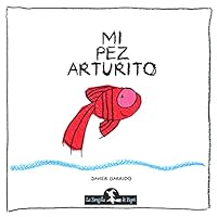 Mi pez Arturito 9873681191 Book Cover