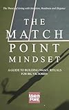 match point streaming vost  The Match Point Mindset: A Guide to Building Small Rituals for Big Victories (English Edition)