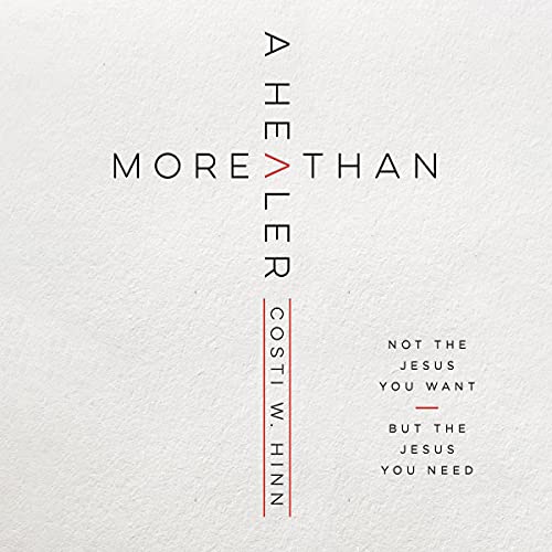 More than a Healer by Costi W. Hinn episode artwork