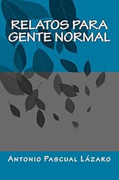 Paperback relatos para gente normal [Spanish] Book
