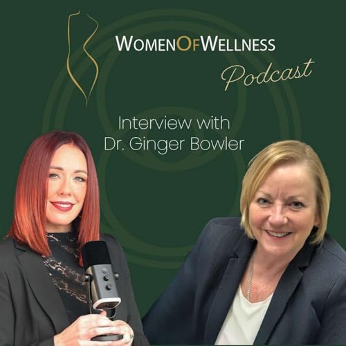 Episode 07: Energy, Light & Legacy: Dr. Ginger Bowler on Natural Healing Arts