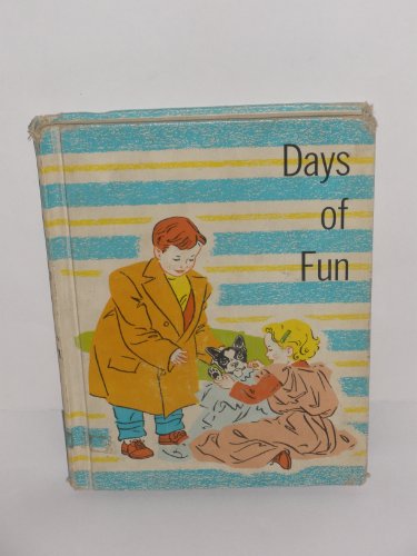 Reading For Living Series Primer - Days of Fun B000RSNV92 Book Cover