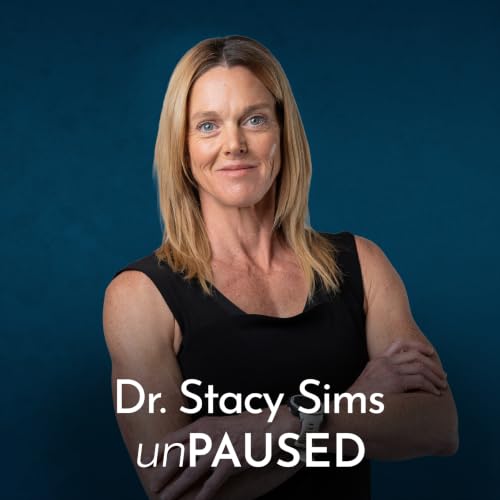 Why Women Gain Weight on the Same Diet as Men: Fueling, Fasting, and Biology with Dr. Stacy Sims