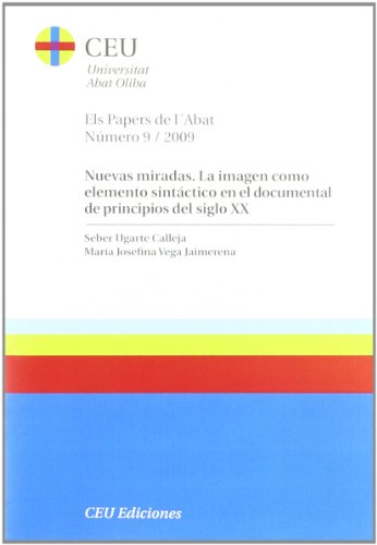 Nuevas miradas. La imagen como elemento sintáctico en el documental de principios del siglo XX