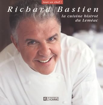Paperback richard bastien la cuisine bistrot du lemeac [French] Book