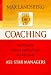 The Tao of Coaching: Boost Your Effectiveness by Inspiring Those Around You