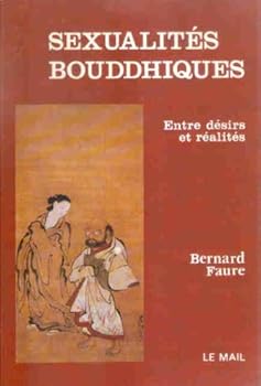 Paperback Sexualités bouddhiques: Entre désirs et réalités [French] Book