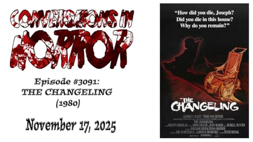 Episode #3091 - "The Changeling (1980)"