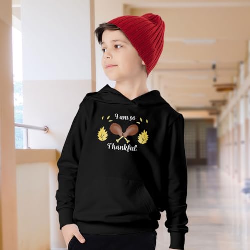 I Am So Thankful Kids' Hoodie - Items for Kids - Thanksgiving Present Ideas2