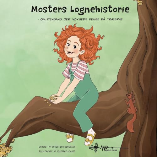 Diseño de la portada del título Mosters L&oslash;gnehistorie om dengang der voksede penge p&aring; tr&aelig;erne