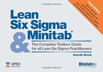 Lean Six Sigma and Minitab: The Complete Toolbox Guide for All Lean Six ...