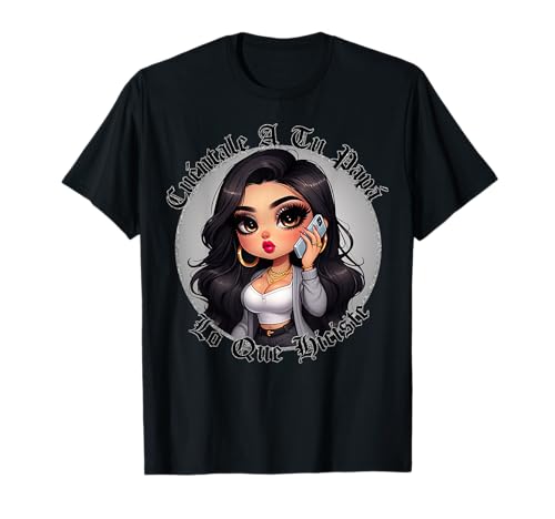 La Mama Mas Chula Cabrona Chingona Latina Mami Chibi Camiseta